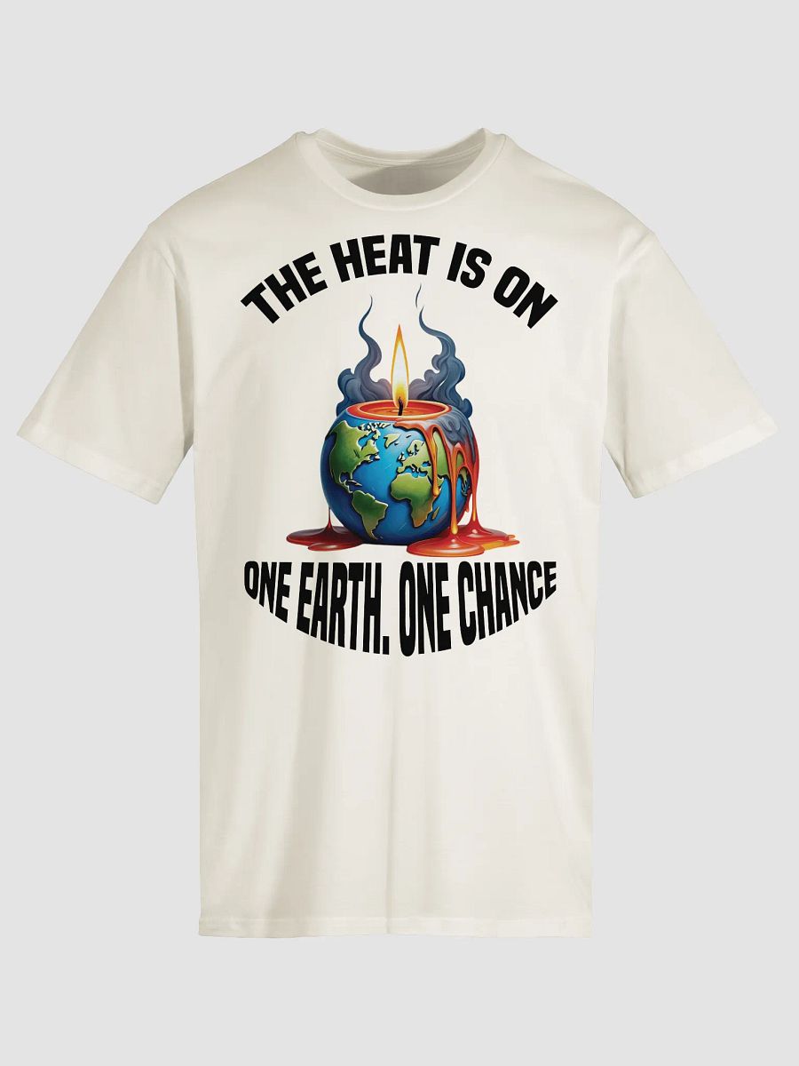 The Heat is On - One Earth One Chance Crew Neck T-Shirt product image (10)