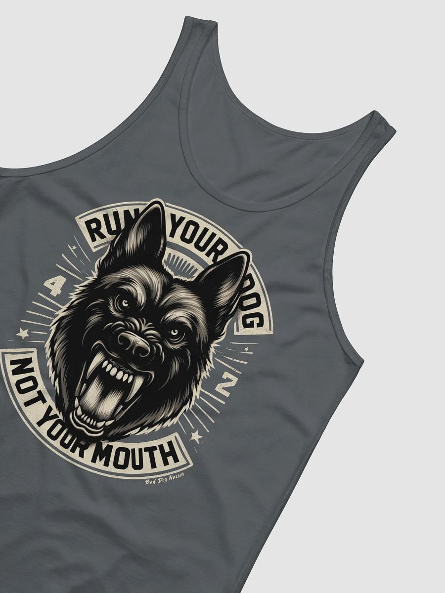 Run Your Dog, Not Your Mouth - Premium Unisex Tank Top product image (4)