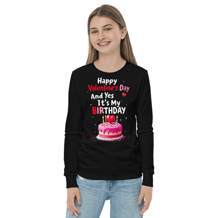 Happy Valentine's Day And Yes It's My Birthday Tee product image (8)