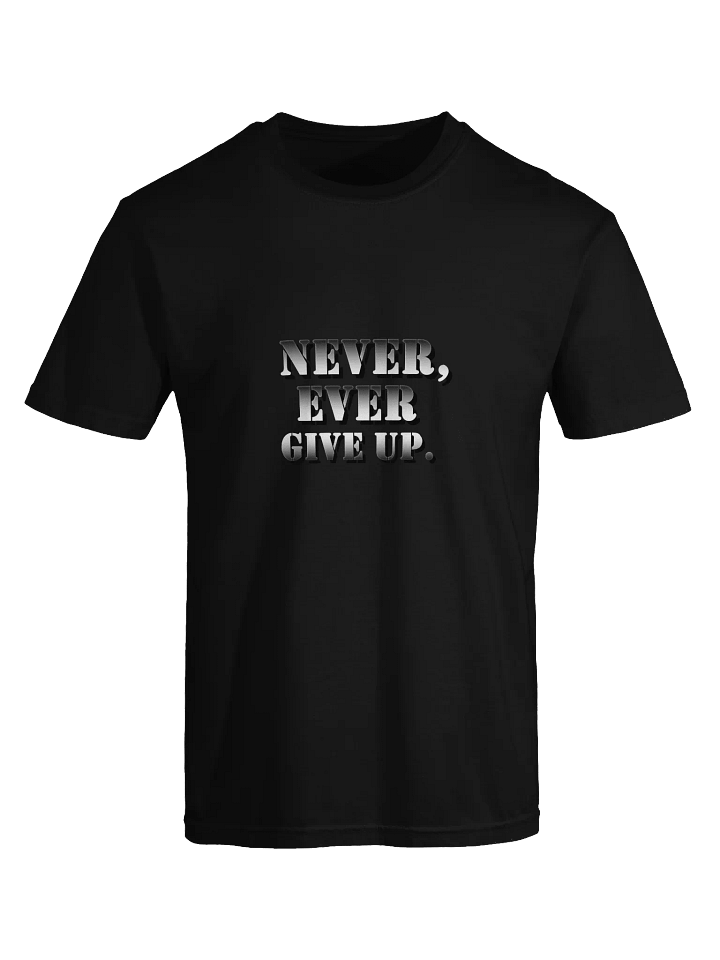 Never Give Up Bold Tee product image (11)