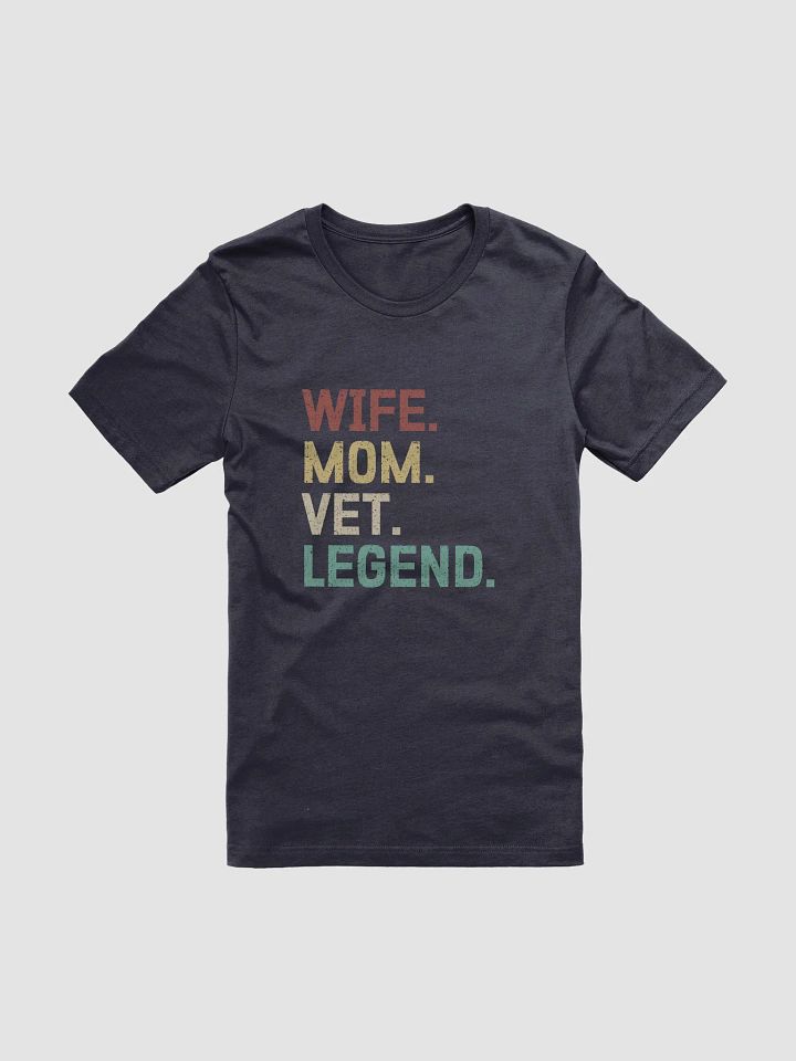 "Wife-Mom-Vet-Legend" t-shirt (dark background) product image (1)