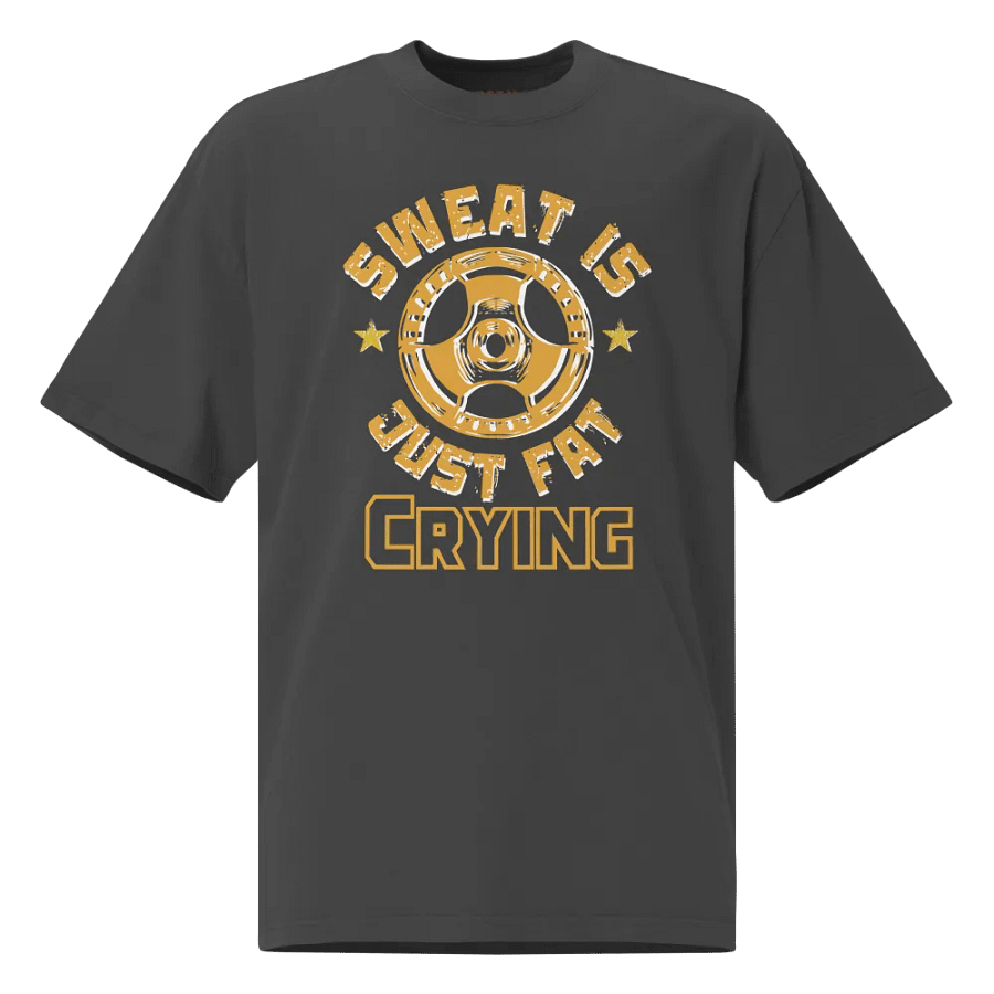 Sweat is just fat crying unisex t-shirt product image (3)