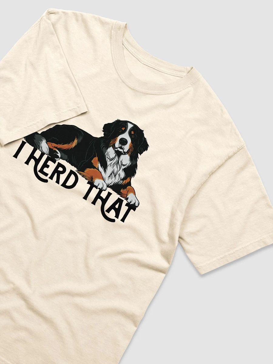 I Herd That T-Shirt of a Bernese Mountain Dog | Funny T-Shirt for Berner and Herding Dogs Paw-rents product image (31)