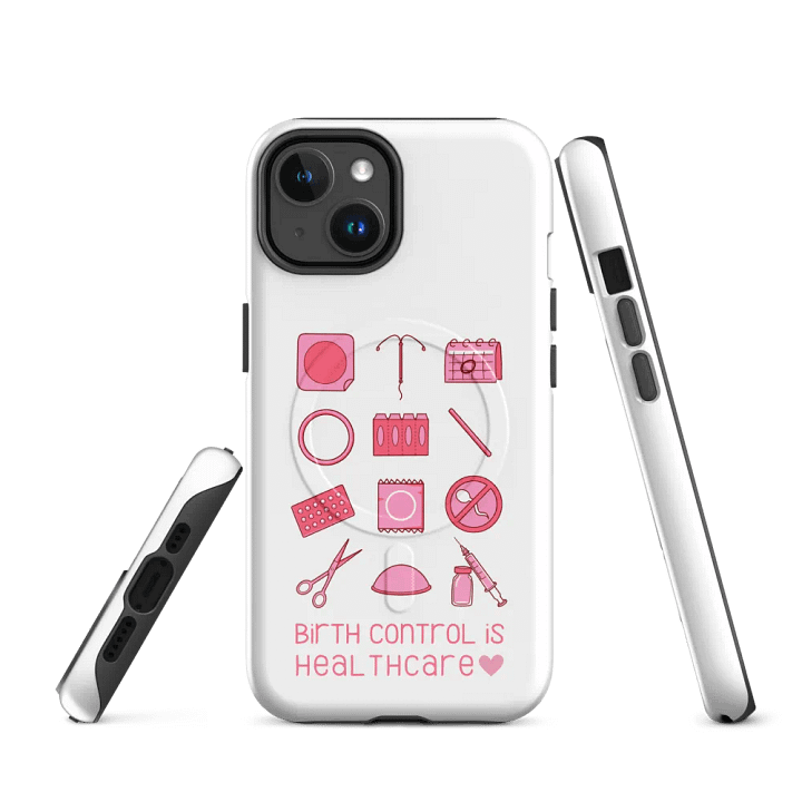 birth control is healthcare (magsafe iphone case) product image (1)