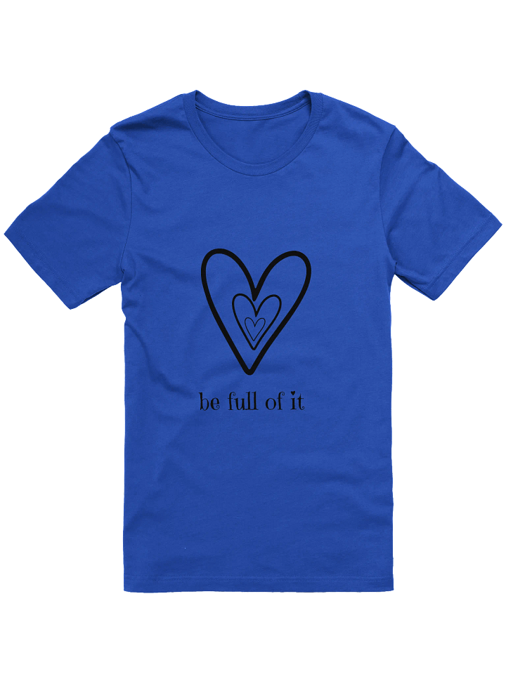 Be Full of It Supersoft T-Shirt product image (4)