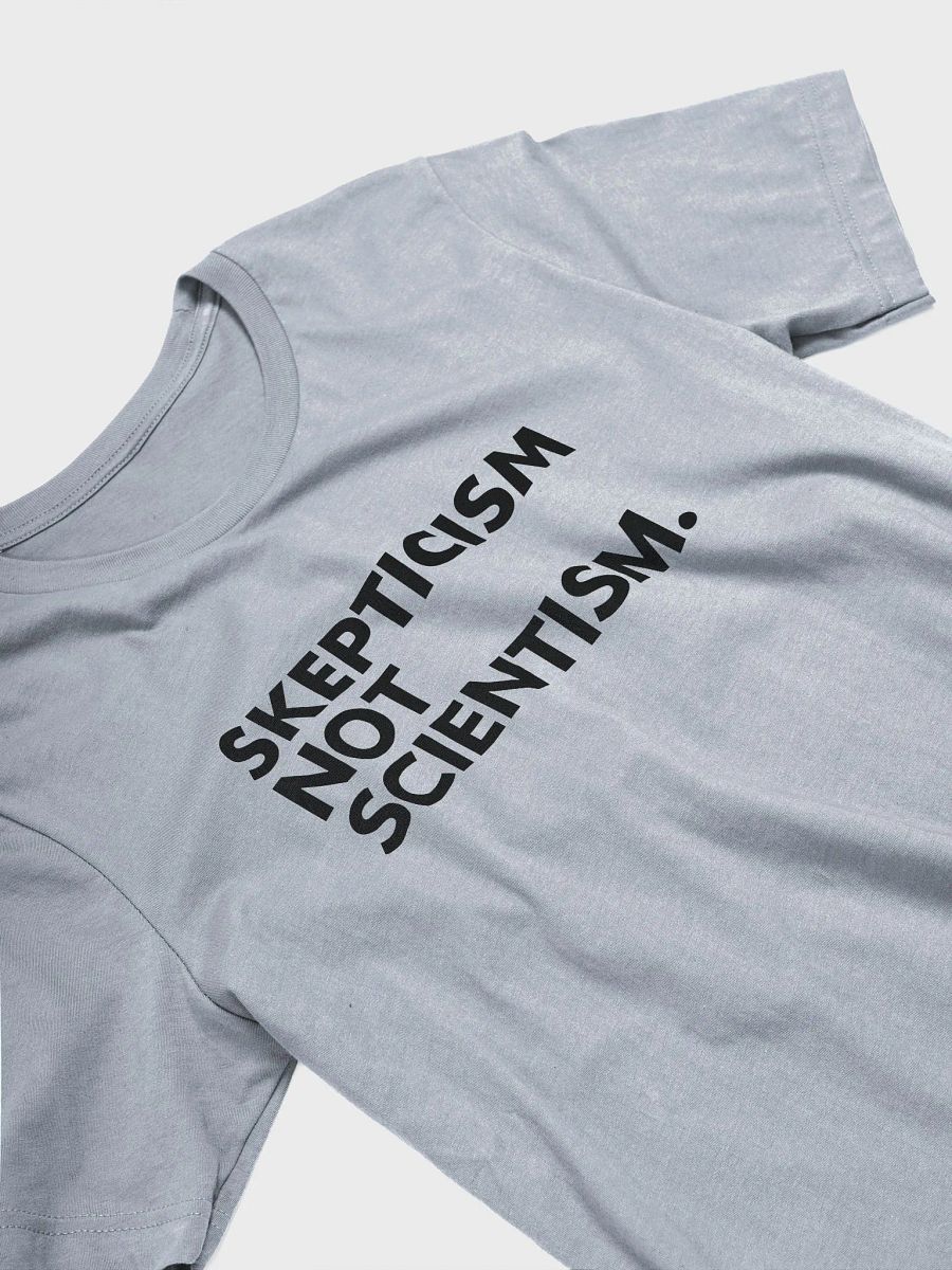 Skepticism Not Scientism T-Shirt product image (15)