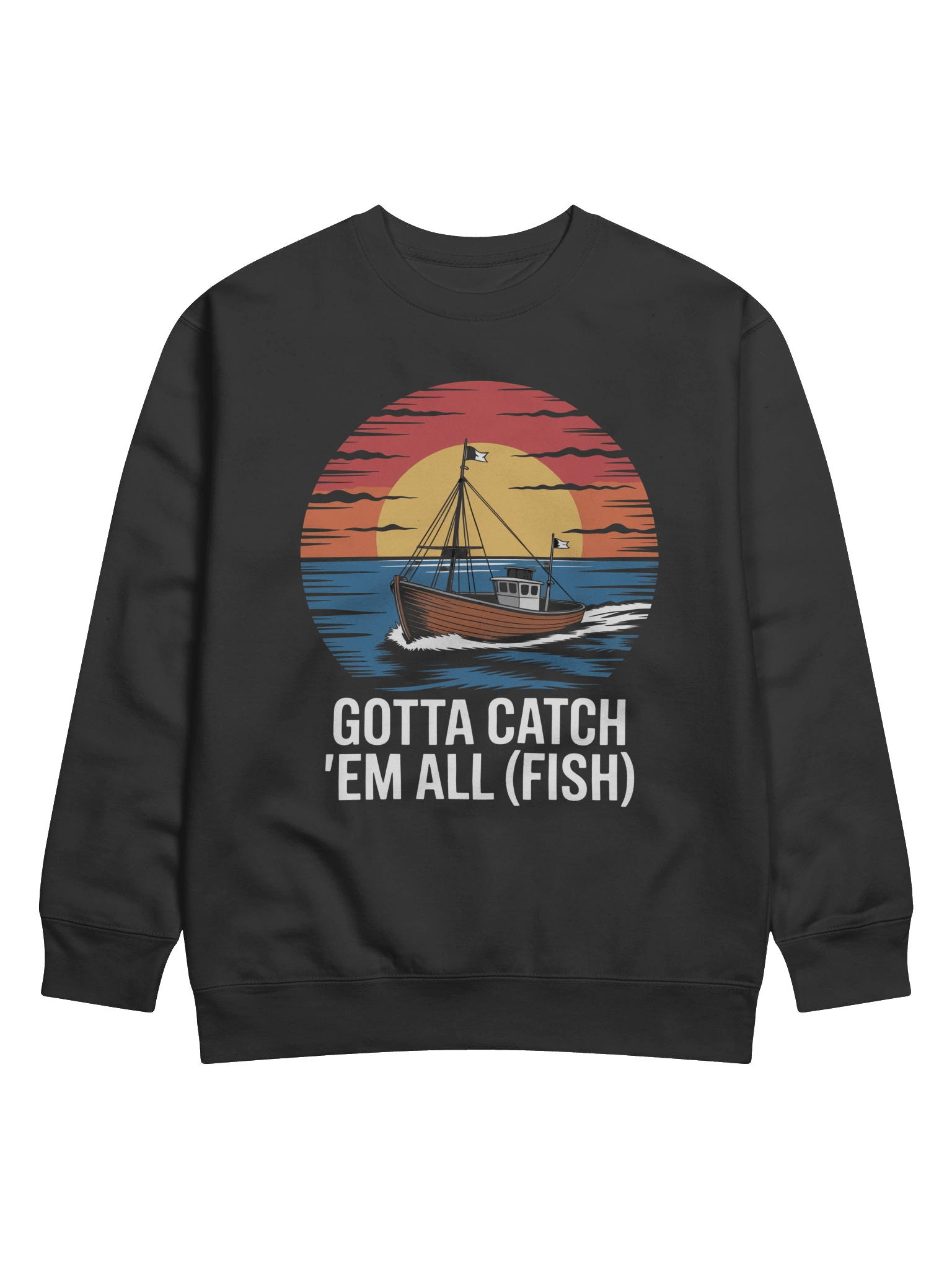 Gotta Catch 'Em All (Fish) Premium Sweatshirt product image (1)