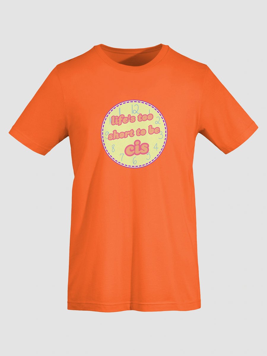 life's too short to be cis xenogender t-shirt product image (7)
