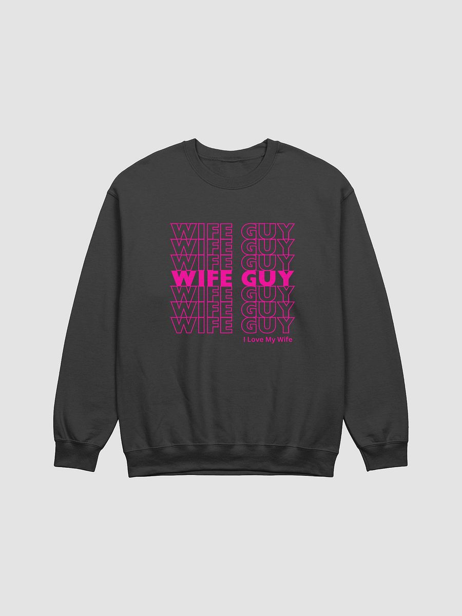 Wife Guy 50-50 Sweatshirt product image (1)
