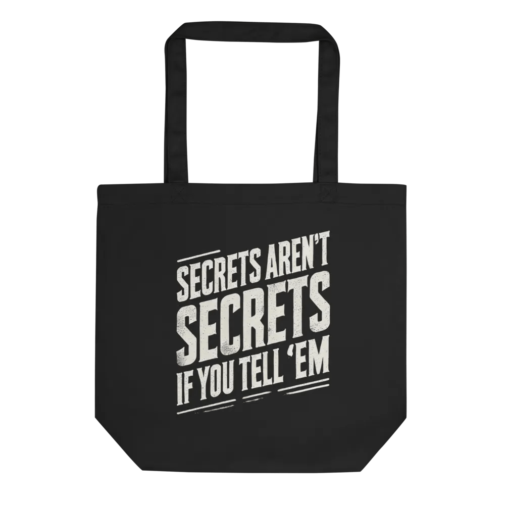 Noir Canvas Tote Bag: Secrets Aren't Secrets If You Tell 'Em product image (2)
