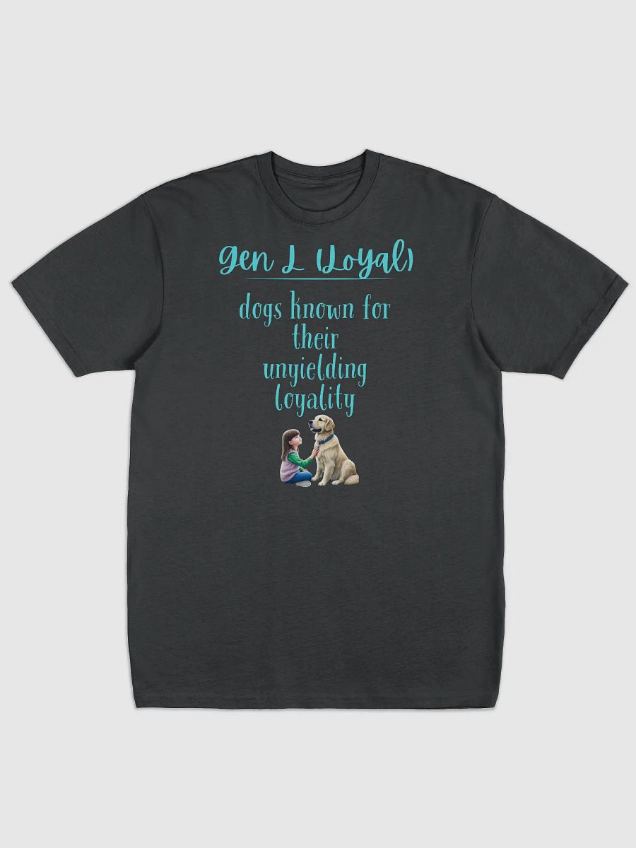 Gen L (Loyal ) dog Tee product image (1)