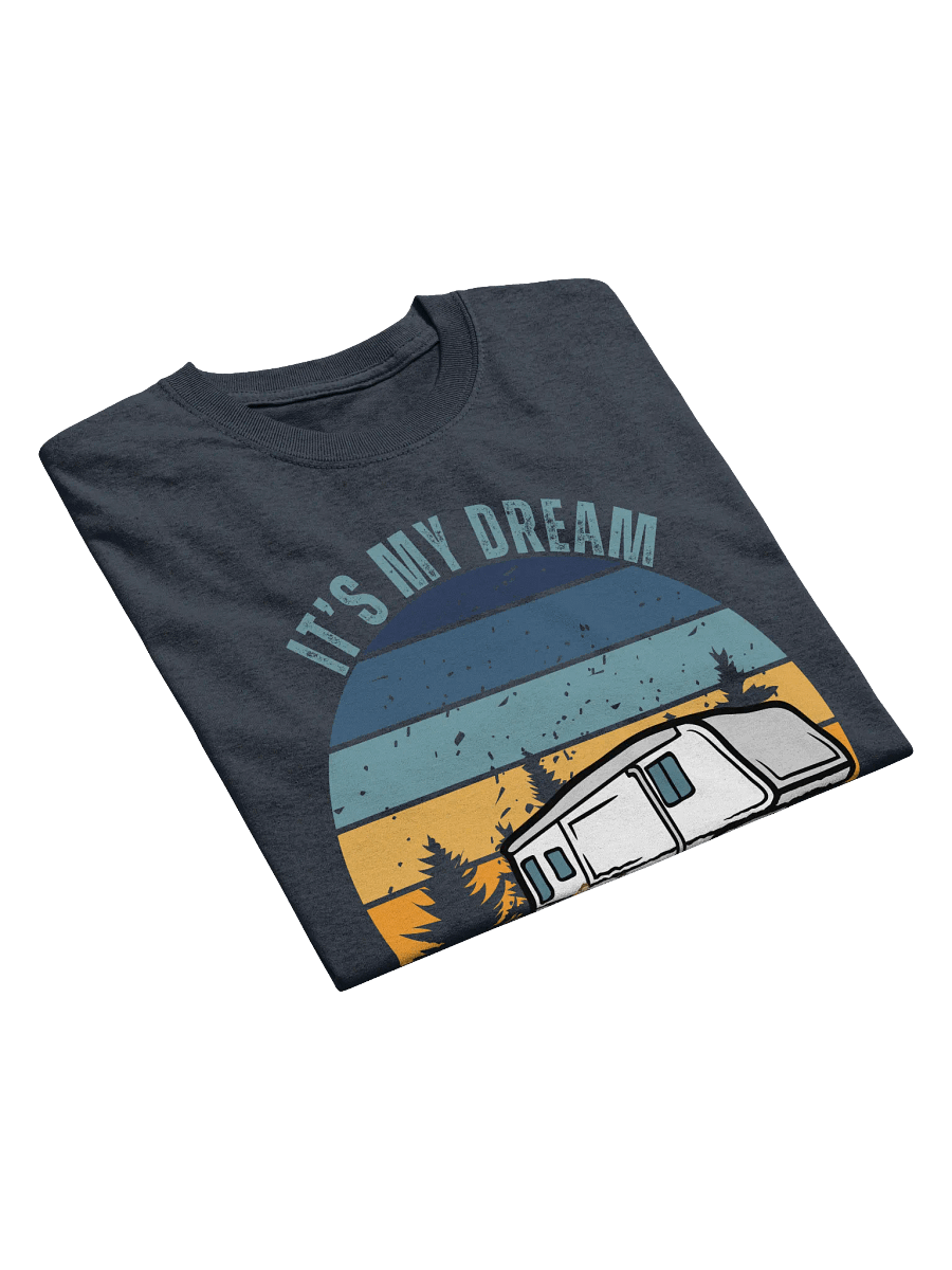 IT's My Dream To Go Camping Tee 5thWheel product image (29)