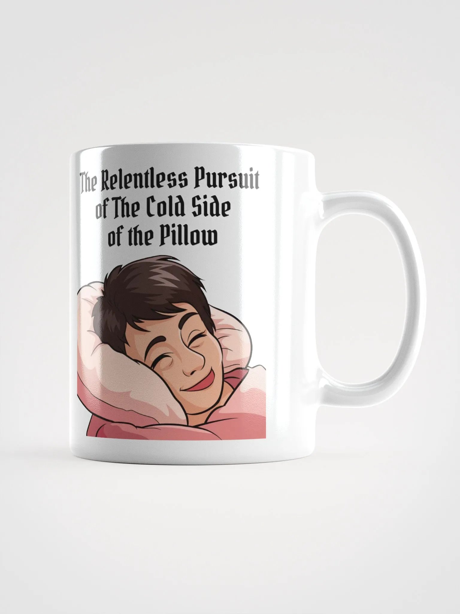 The Relentless Pursuit of The Cold Side of The Pillow White Mug product image (2)