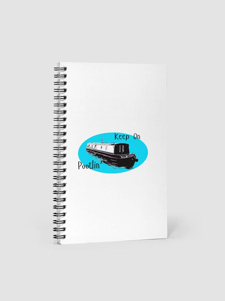 Keep On Pootlin' Spiral Notebook product image (1)