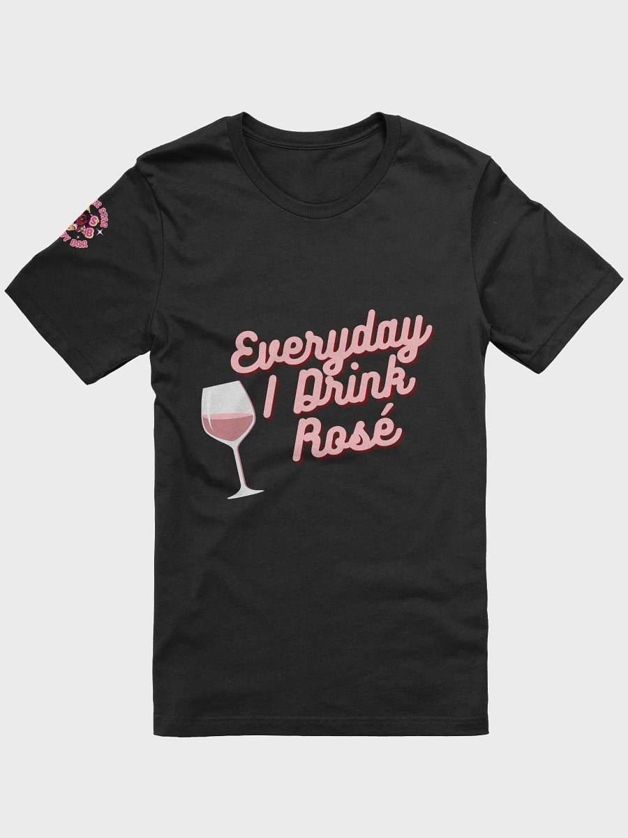 Everyday I Drink Rosé T-Shirt product image (1)