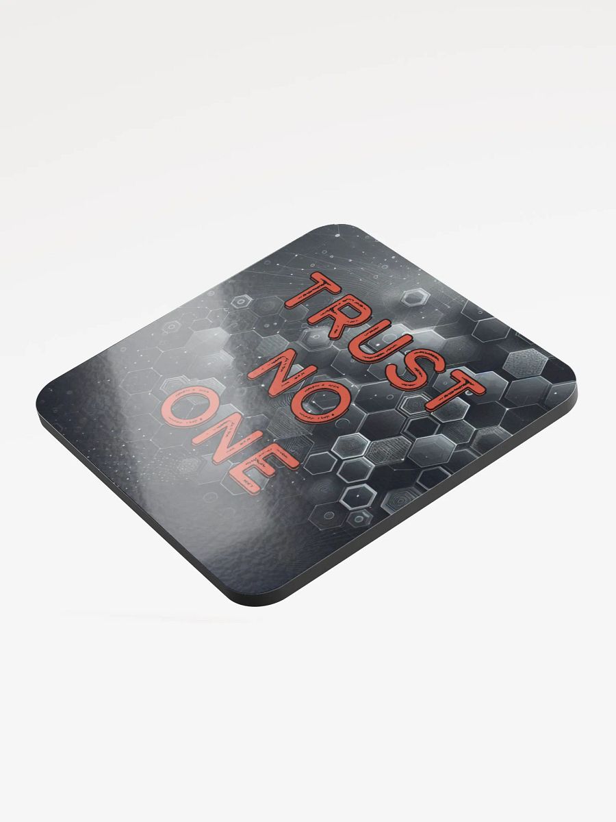 Trust No One Coaster product image (3)