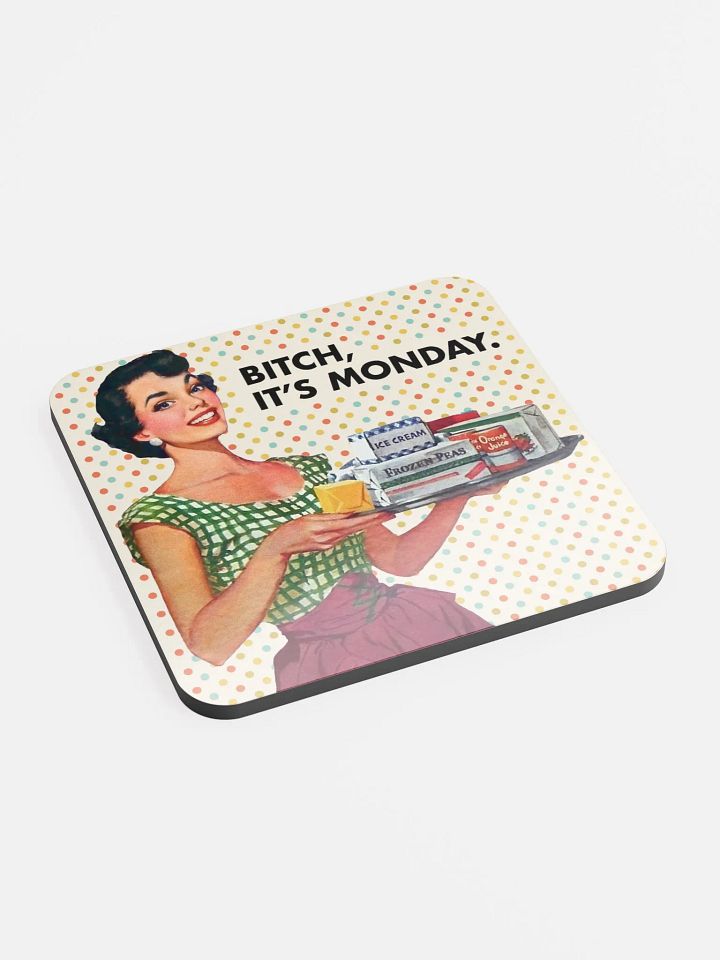 Bitch, It's Monday / Coasters product image (2)