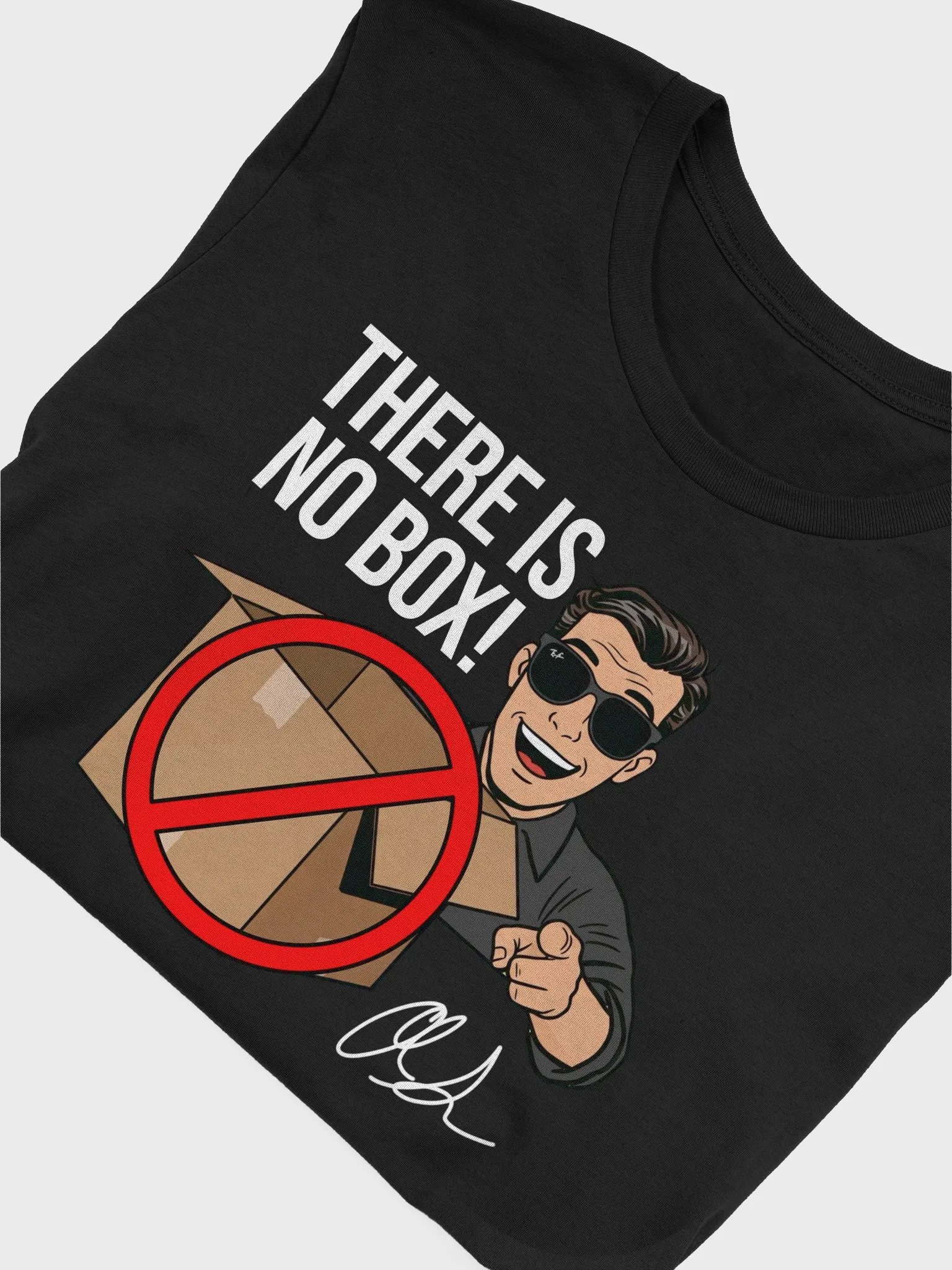 There is NO Box! Tee product image (3)