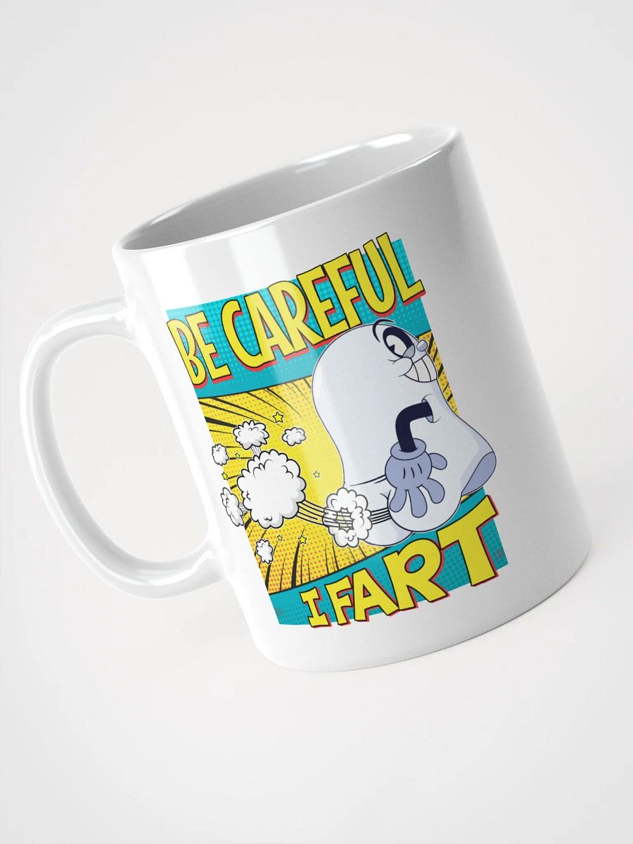 Be Careful, I Fart mug (white) product image (3)