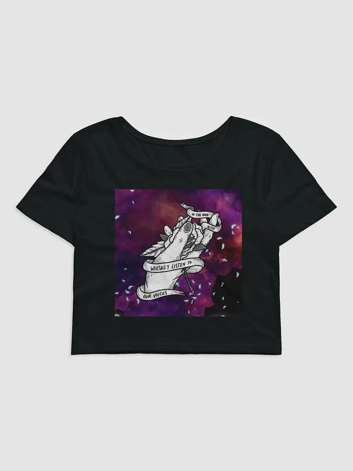 In the Wind with Whiskey Listen to Our Voices Crop tshirt product image (1)