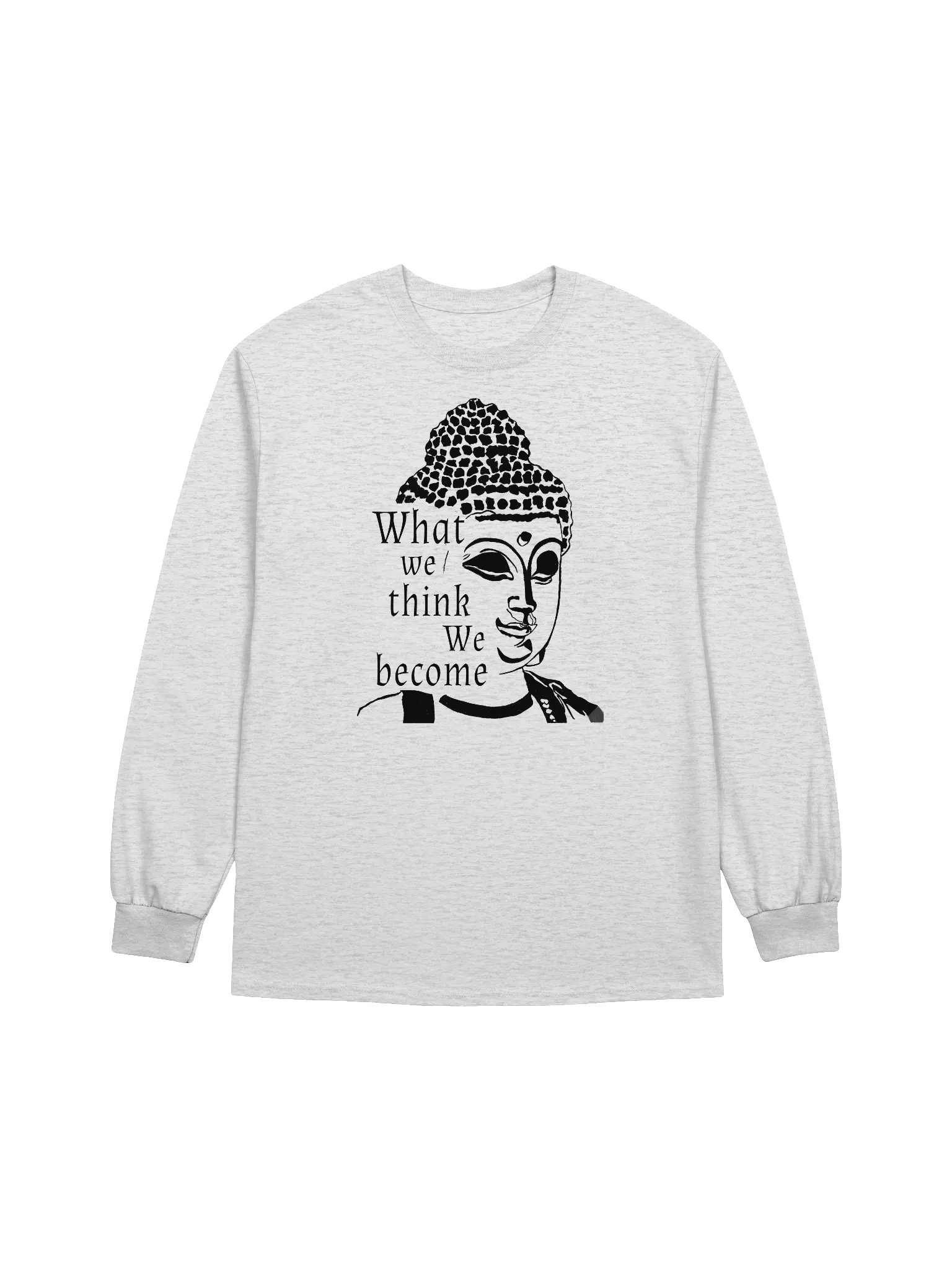 What We Think We Become long-sleeve T-shirt - black print product image (6)