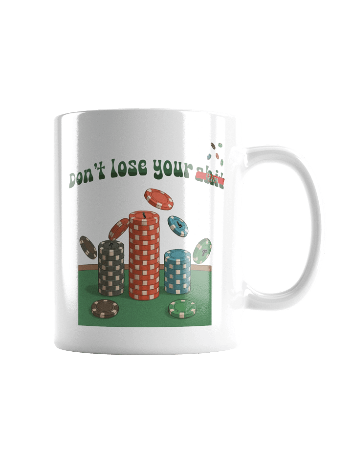 "Don't Lose Your Chips" Mug product image (3)