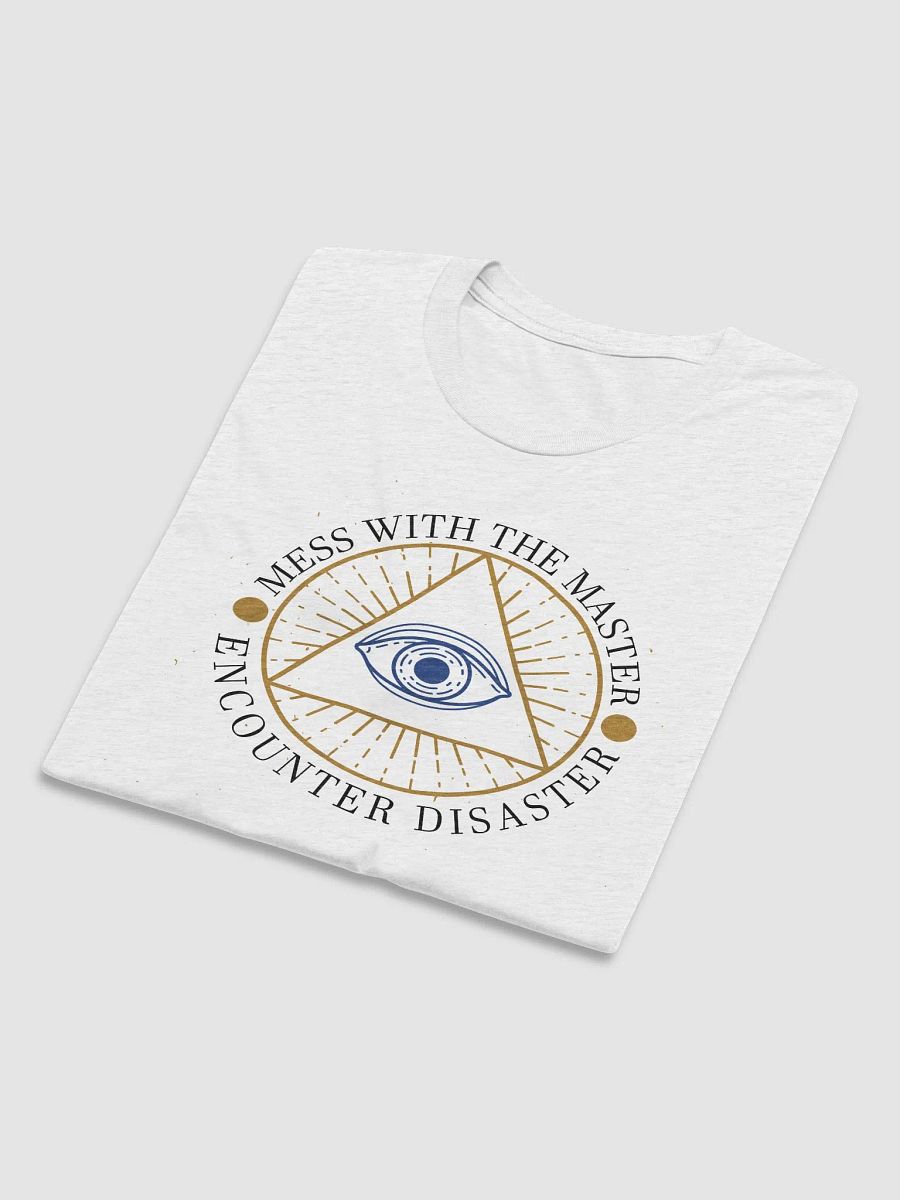 Mess With The Master, Encounter Disaster - Bella+Canvas Triblend Short Sleeve T-Shirt product image (3)