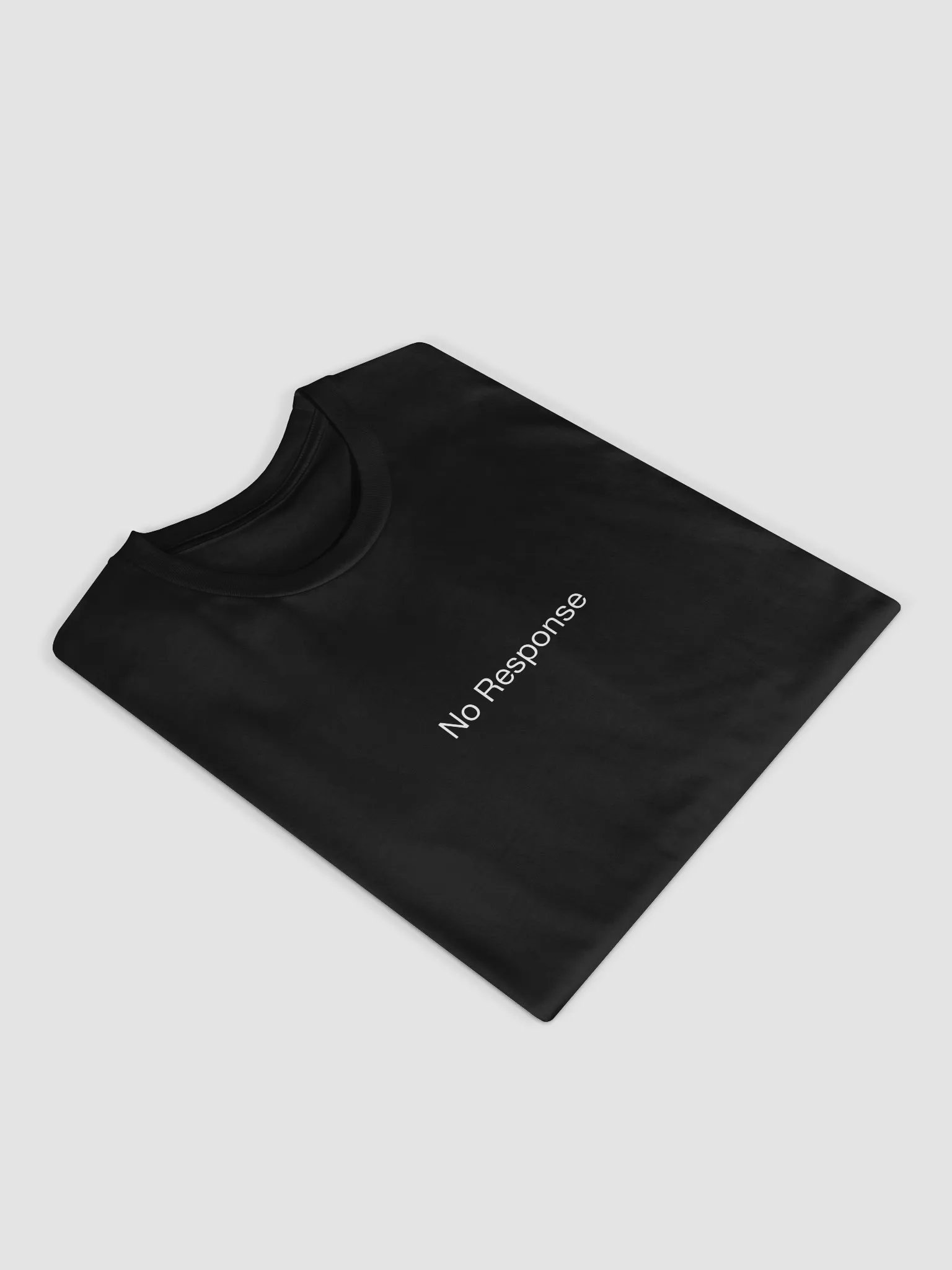 No Response Tee product image (4)