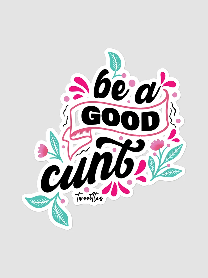 Good Cunt Stickers product image (1)