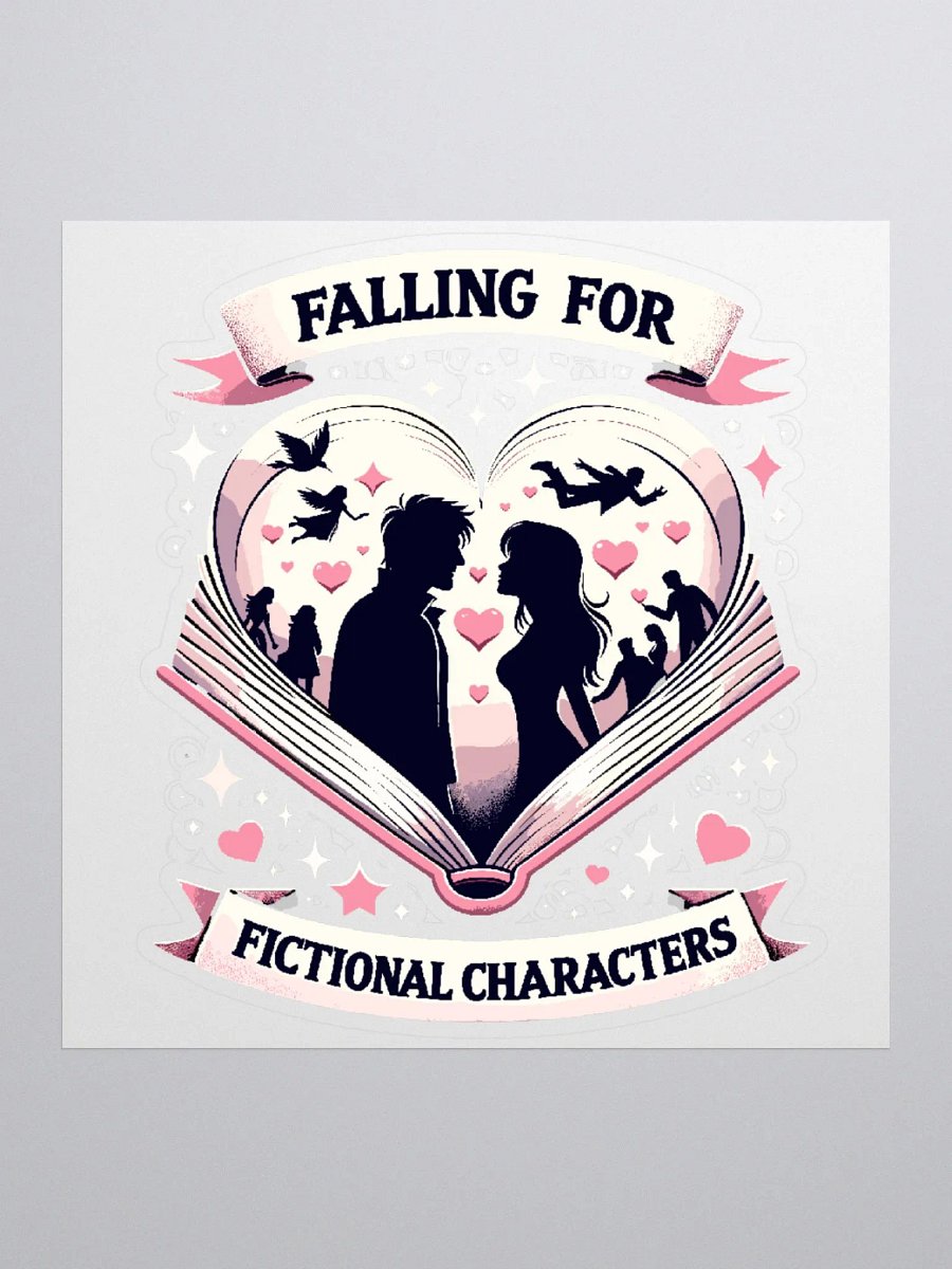 Falling for Fictional Characters -Vinyl Sticker product image (1)