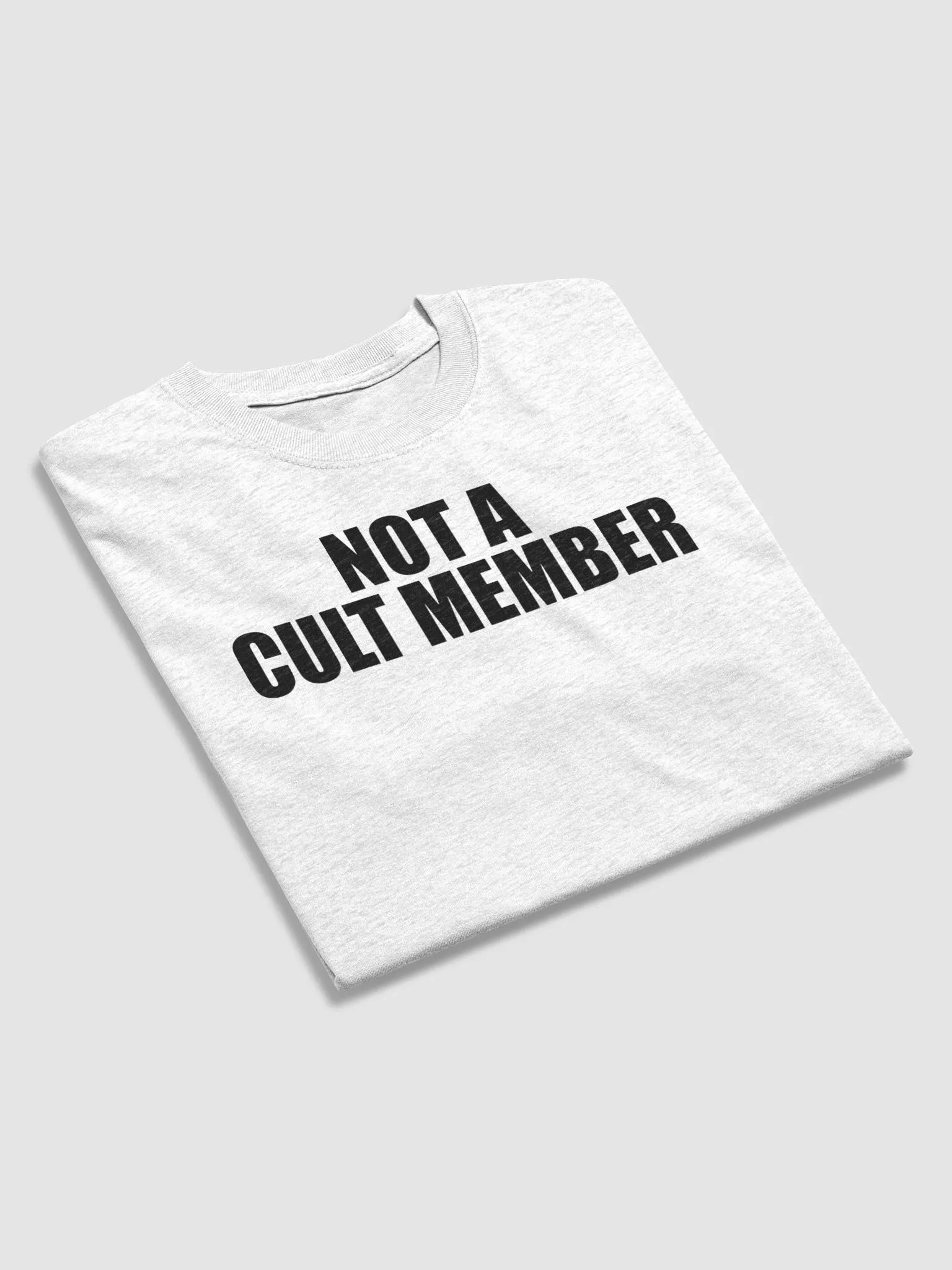 Not A Cult Member Shirt (Black Text) product image (20)