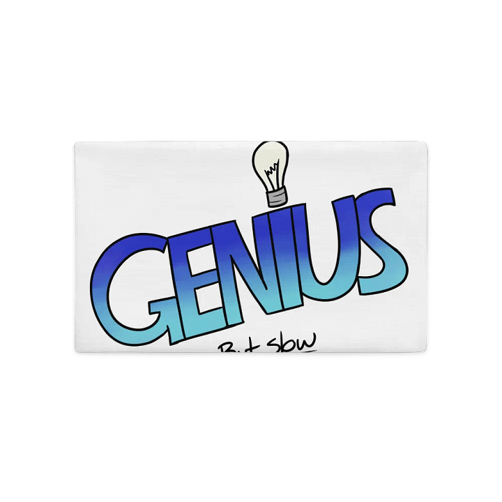 Genius But Slow Pillow Case product image (2)