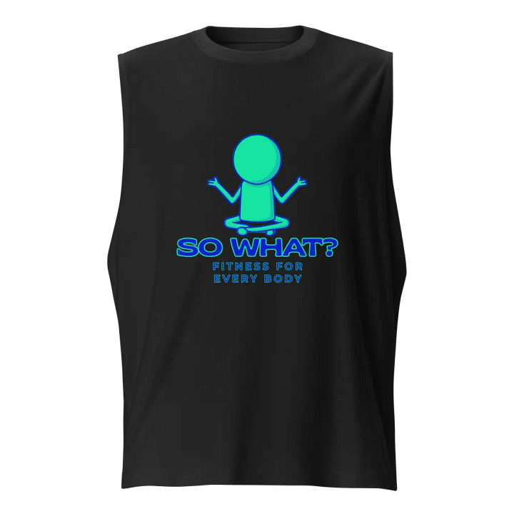 So What? Fitness Muscle Shirt product image (1)