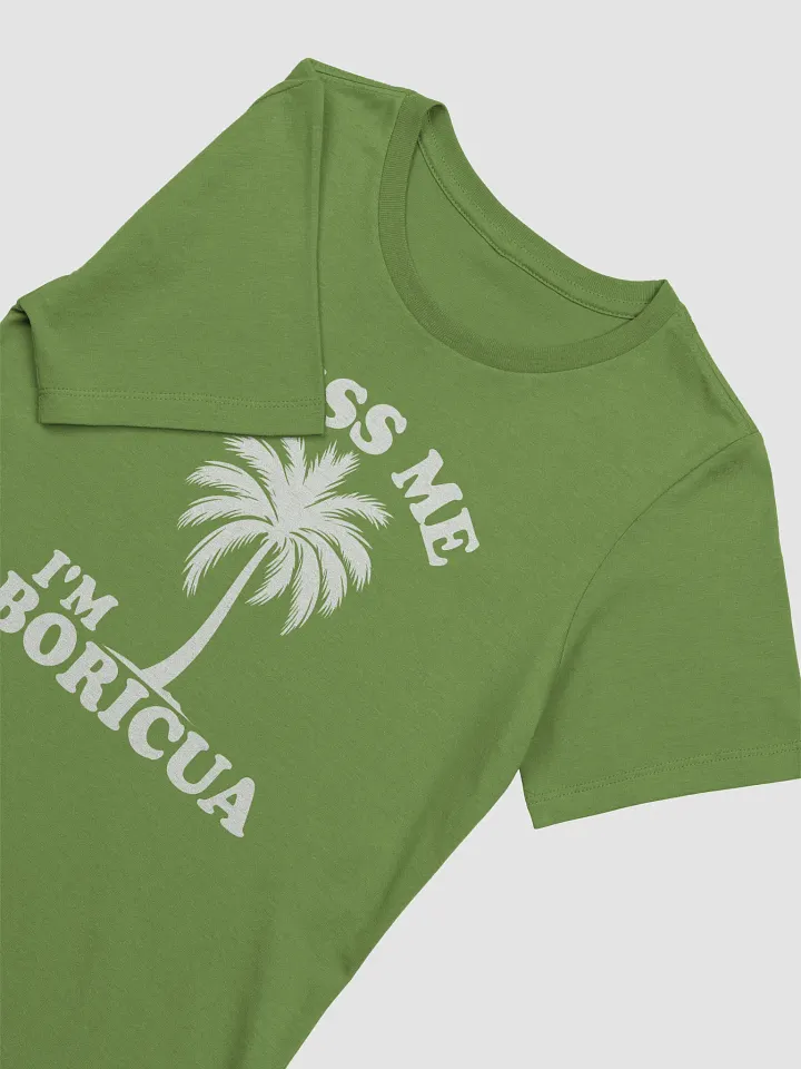 Kiss Me I'm Boricua Camiseta de Mujer product image (2)