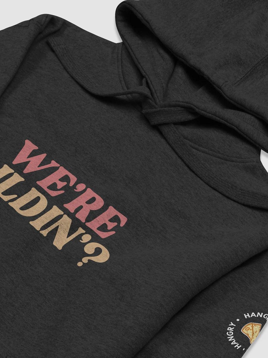 We're Dildin? Sweatshirt product image (9)