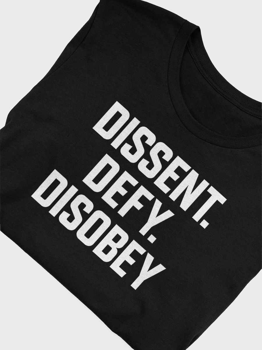 Dissent. Defy. Disobey. Tee – Hacker Resistance Uniform product image (5)