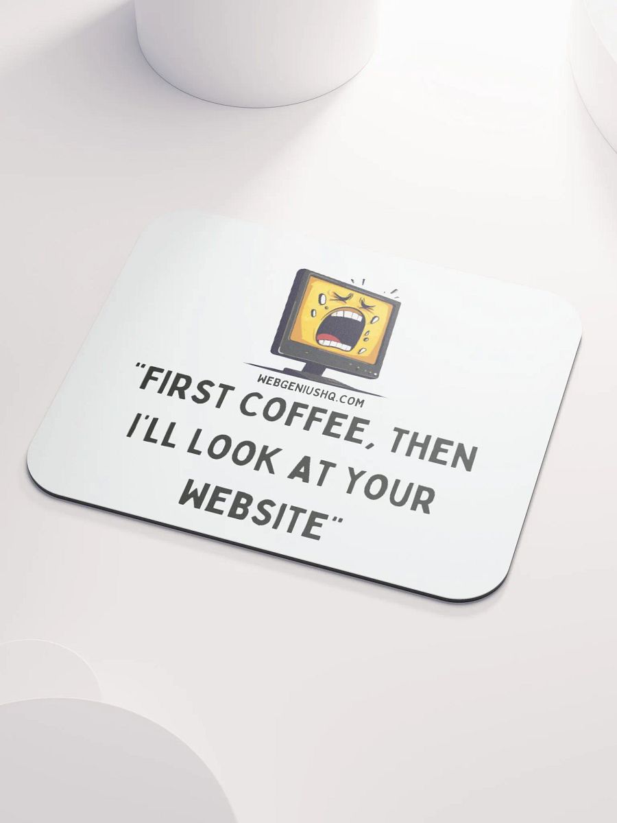 "First coffee, then I'll look at your website." product image (5)