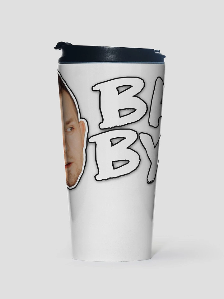 Bad Bye Travel Mug product image (2)