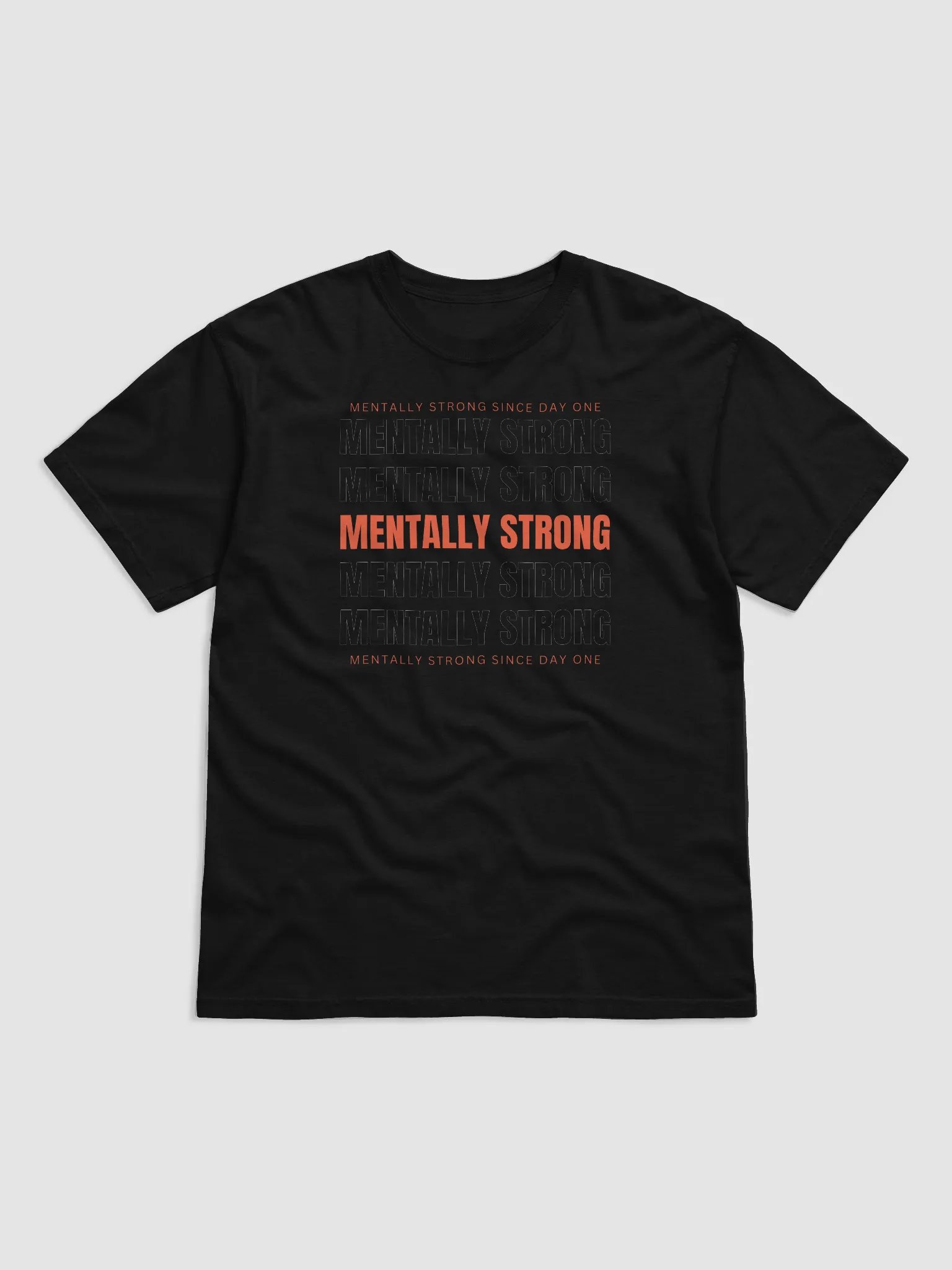 Mentally Strong Since Day One Tee product image (11)