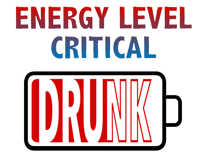 Energy Level Critical - Drunk T-Shirt product image (2)