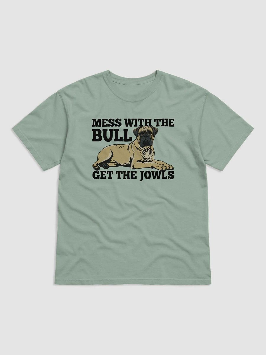 Mess with the Bull, Get the Jowls T-Shirt of Bullmastiff | Funny T-Shirt for Bullmastiff Paw-rents product image (4)