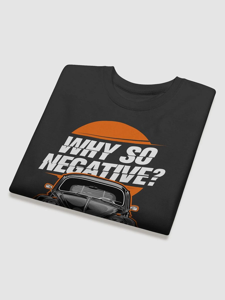 Why so negative Sweather product image (4)