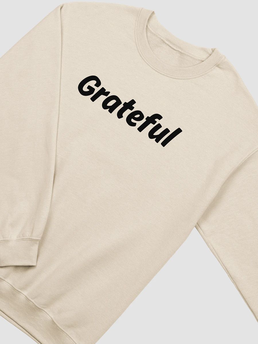 "Grateful" Upbeat Unisex Sweatshirt product image (3)