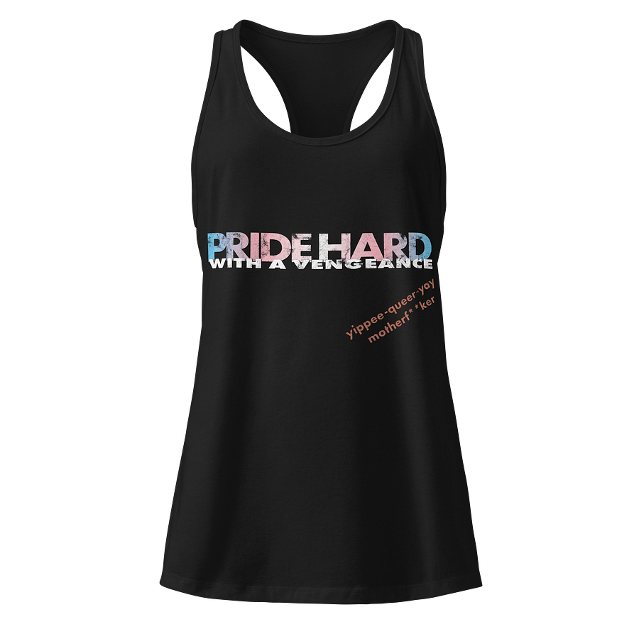 Trans "Pride Hard" Racerback Tank product image (1)