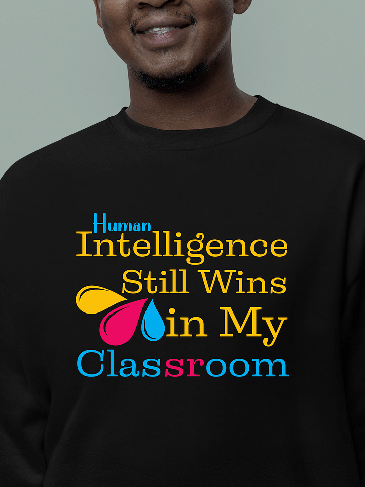 Intelligence Still Wins In My Classroom Heritage Sweatshirt product image (15)