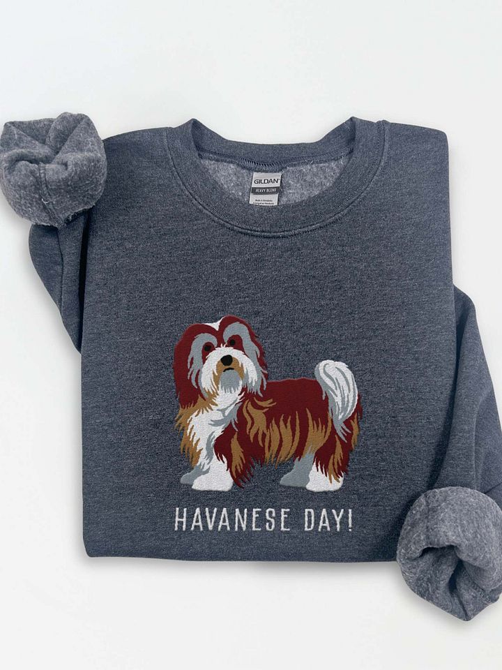 Havanese Day! Sweatshirt (Embroidered) of a Havanese(Chocolate & White) product image (1)