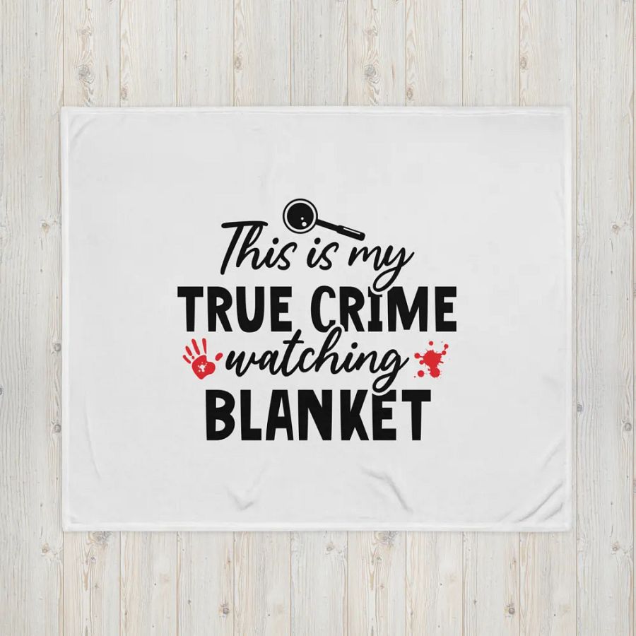 'This is my True Crime Watching Blanket' Throw Blanket product image (4)