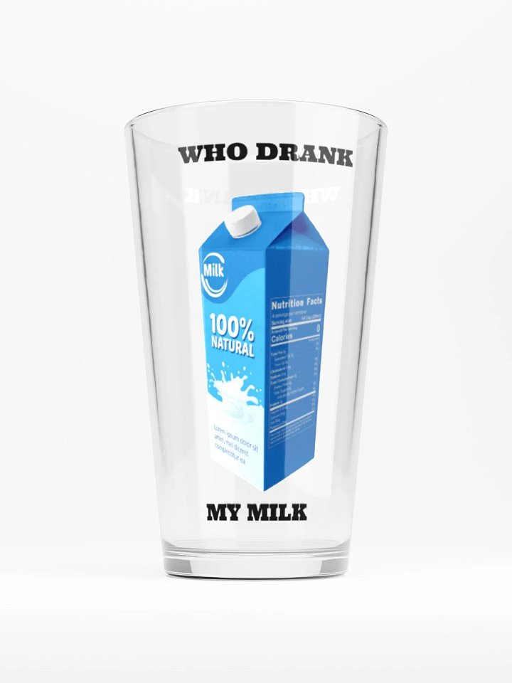 Who Drank My Milk Pint Glass product image (2)