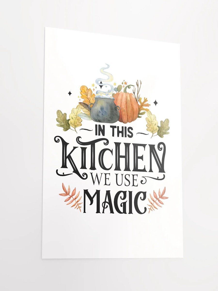 In This Kitchen We Use Magic POSTER - Witchy, Kitchen Witch, Magic Kitchen Gift product image (5)
