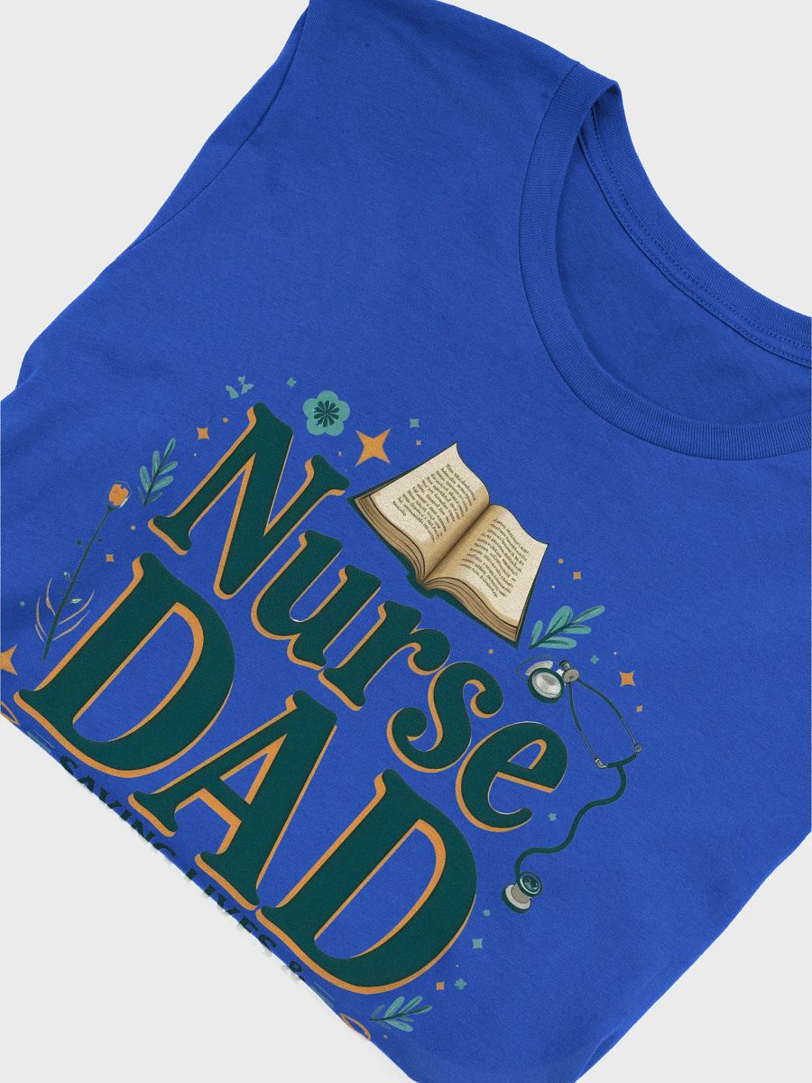 Nurse Dad Saving Lives T-Shirt product image (46)